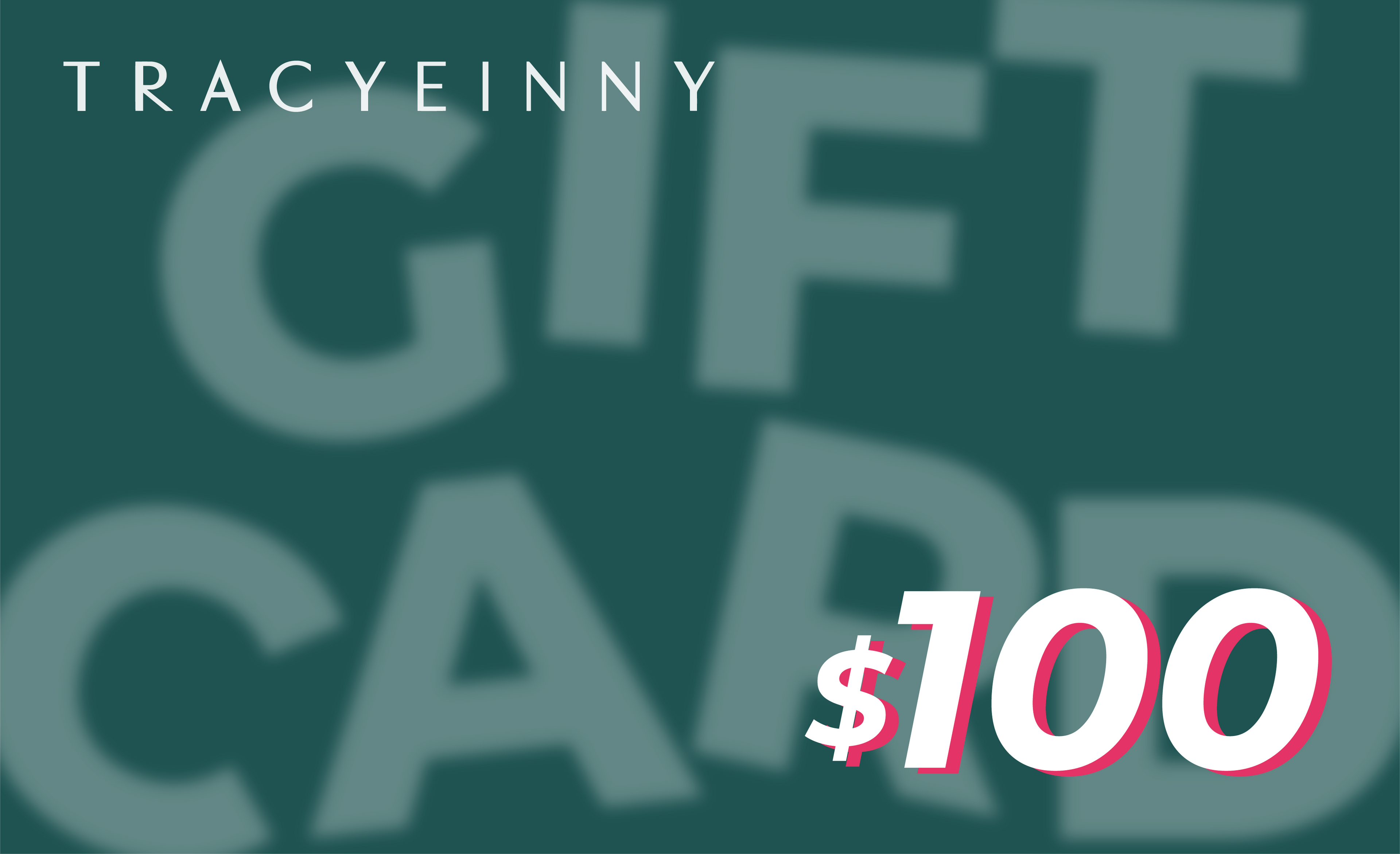 Tracyeinny Gift Card